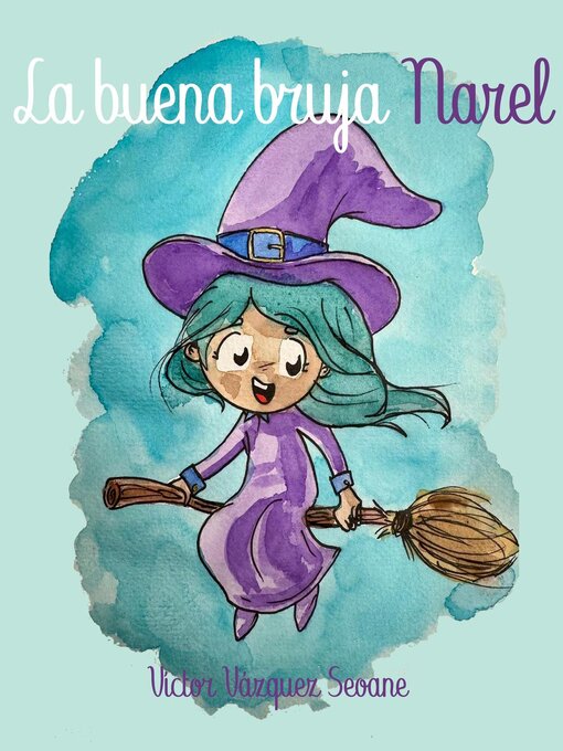 Title details for La buena bruja Narel by Victor Vazquez Seoane - Available